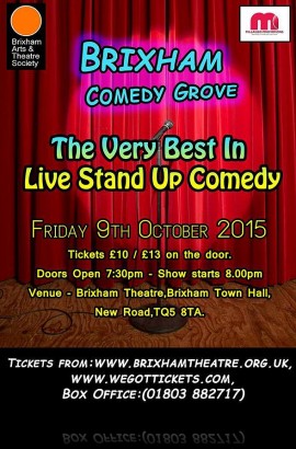 Brixham Comedy Grove - 9th October  BREAKING NEWS !!!! - BRITAIN'S GOT TALENT FINALIST *DANNY POSTHILL* HEADLINES 