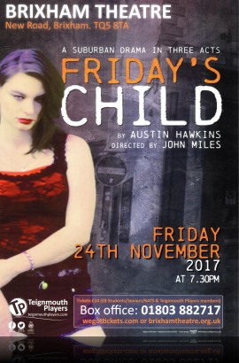 Teignmouth Players present ‘Friday’s Child’ - Friday 24 November 7.30 pm