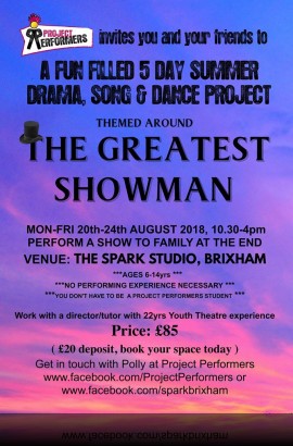 The Greatest Showman Project at The Spark - 20 - 24 August