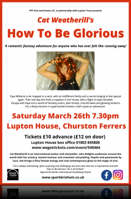 Saturday 26 March 7.30 pm 'How to be Glorious, with Cat Weatherill