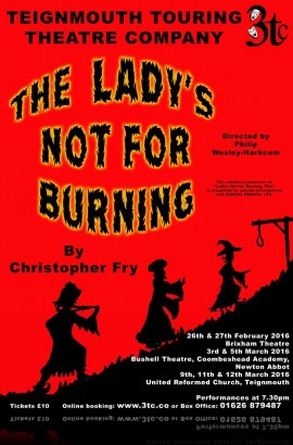 'The Lady's Not for Burning' - Saturday 27 February 7.30 pm